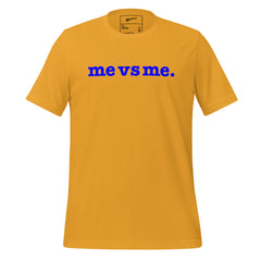 Me vs Me Unisex T-Shirt - Blue Writing