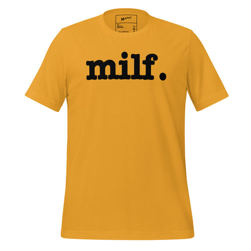 Milf Unisex T-Shirt - Black Writing