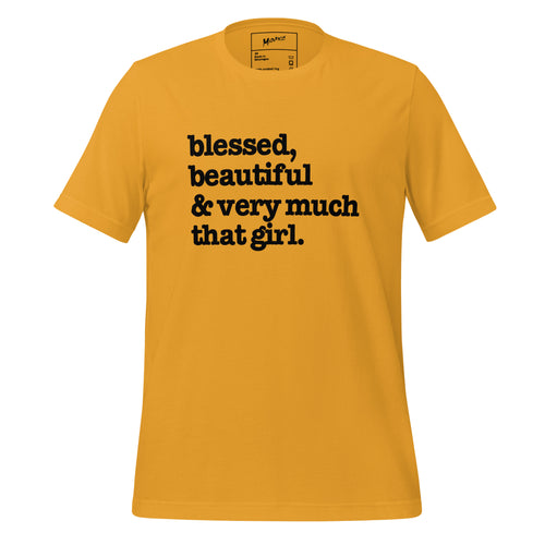 Blessed, Beautiful And Very Much That Girl Unisex T-Shirt - Black Writing