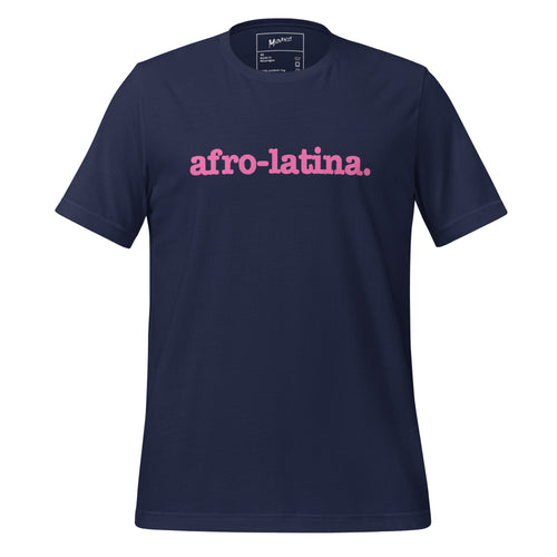 Afro-Latina Unisex T-Shirt - Pink Writing