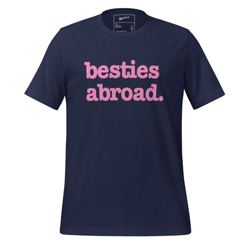 Besties Abroad Unisex T-Shirt - Pink Writing