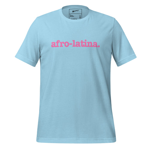 Afro-Latina Unisex T-Shirt - Pink Writing