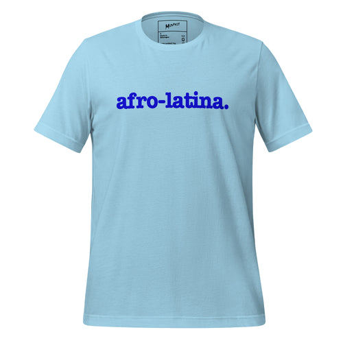 Afro-Latina Unisex T-Shirt - Blue Writing