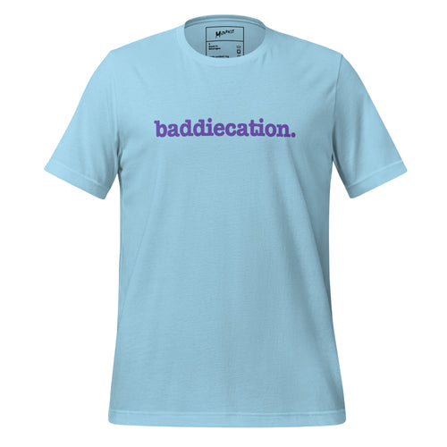 Baddiecation Unisex T-Shirt - Purple Writing