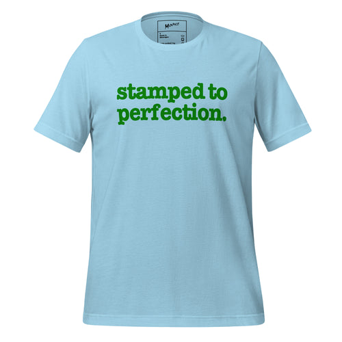 Stamped To Perfection Unisex T-Shirt - Green Writing