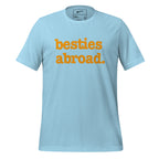 Besties Abroad Unisex T-Shirt - Orange Writing