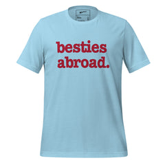 Besties Abroad Unisex T-Shirt - Red Writing