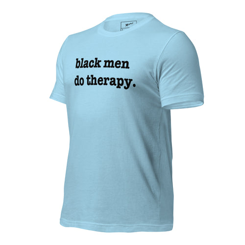 Black Men Do Therapy T-Shirt - Black Writing