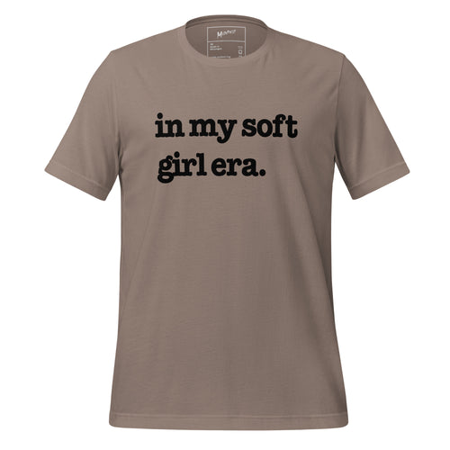 In My Soft Girl Era Unisex T-Shirt - Black Writing