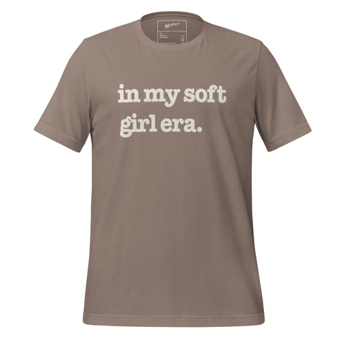 In My Soft Girl Era Unisex T-Shirt - White Writing