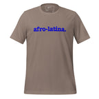 Afro-Latina Unisex T-Shirt - Blue Writing