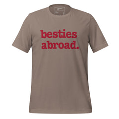 Besties Abroad Unisex T-Shirt - Red Writing