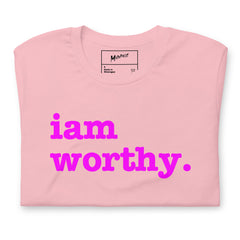 I Am Worthy Unisex T-Shirt - Bright Purple Writing