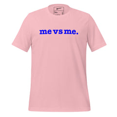 Me vs Me Unisex T-Shirt - Blue Writing