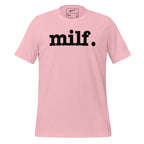 Milf Unisex T-Shirt - Black Writing