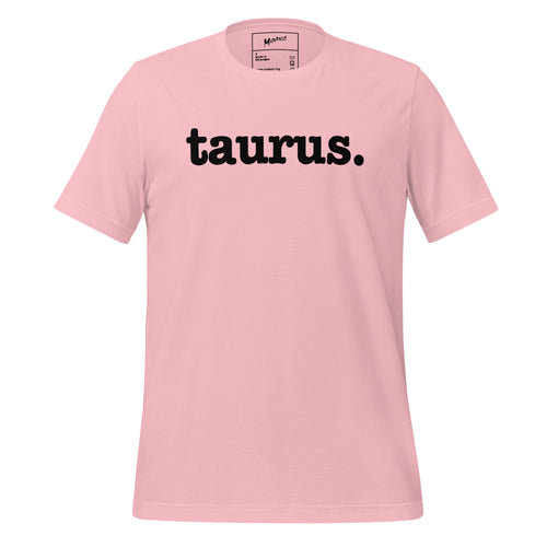 Taurus Unisex T-Shirt - Black Writing