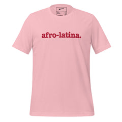 Afro-Latina Unisex T-Shirt - Red Writing