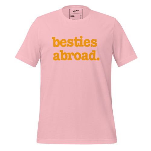 Besties Abroad Unisex T-Shirt - Orange Writing