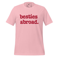 Besties Abroad Unisex T-Shirt - Red Writing