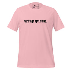 Wrap Queen Unisex T-Shirt - Black Writing