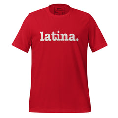 Latina Unisex T-Shirt - White Writing