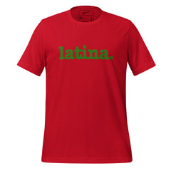 Latina Unisex T-Shirt - Green Writing