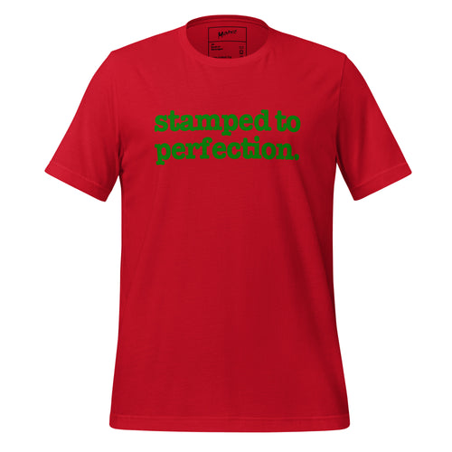 Stamped To Perfection Unisex T-Shirt - Green Writing