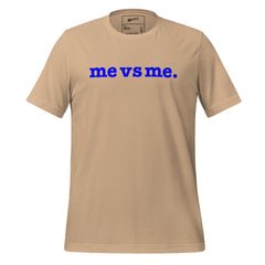 Me vs Me Unisex T-Shirt - Blue Writing