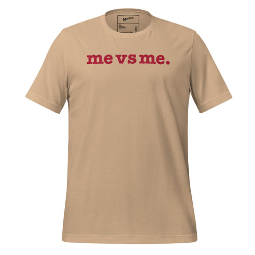 Me vs Me Unisex T-Shirt - Red Writing