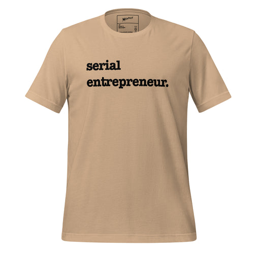 Serial Entrepreneur Unisex T-Shirt - Black Writing