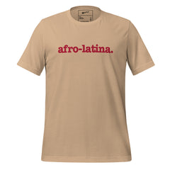 Afro-Latina Unisex T-Shirt - Red Writing