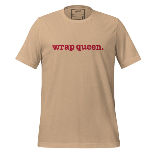 Wrap Queen Unisex T-Shirt - Red Writing