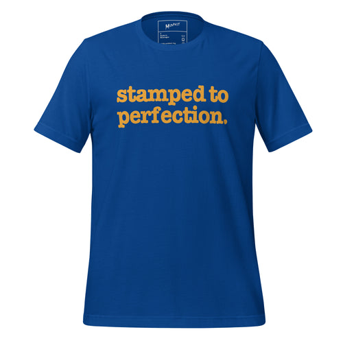 Stamped To Perfection Unisex T-Shirt - Orange Writing