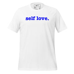 Self Love Unisex T-Shirt - Blue Writing