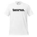 Taurus Unisex T-Shirt - Black Writing