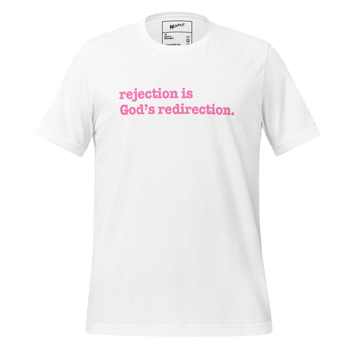 Rejection Is God's Redirection Unisex T-Shirt - Pink Writing