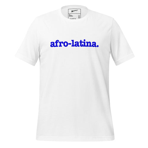 Afro-Latina Unisex T-Shirt - Blue Writing