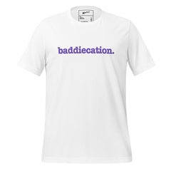 Baddiecation Unisex T-Shirt - Purple Writing