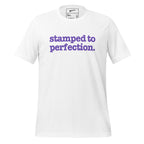 Stamped To Perfection Unisex T-Shirt - Purple Writing