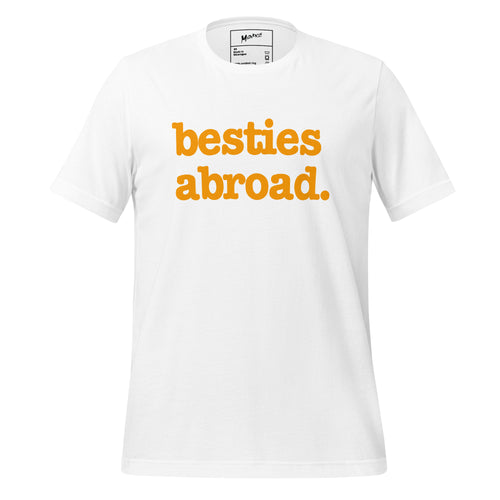 Besties Abroad Unisex T-Shirt - Orange Writing