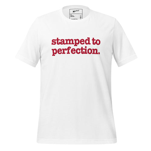 Stamped To Perfection Unisex T-Shirt - Red Writing