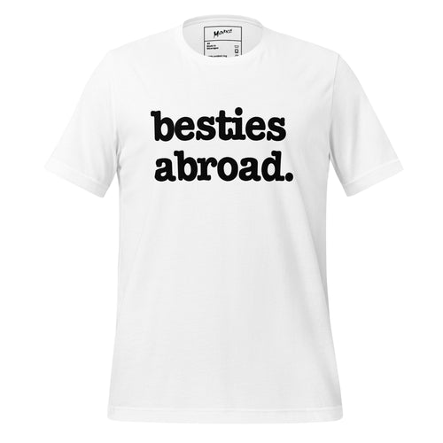 Besties Abroad Unisex T-Shirt - Black Writing