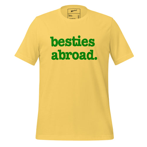 Besties Abroad Unisex T-Shirt - Green Writing